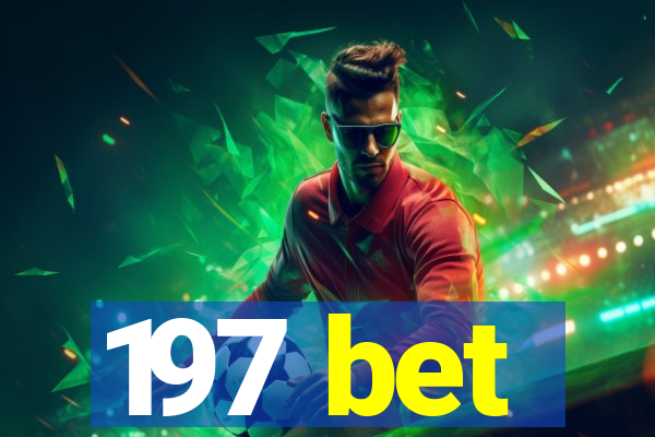 197 bet